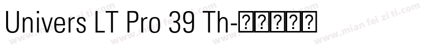 Univers LT Pro 39 Th字体转换